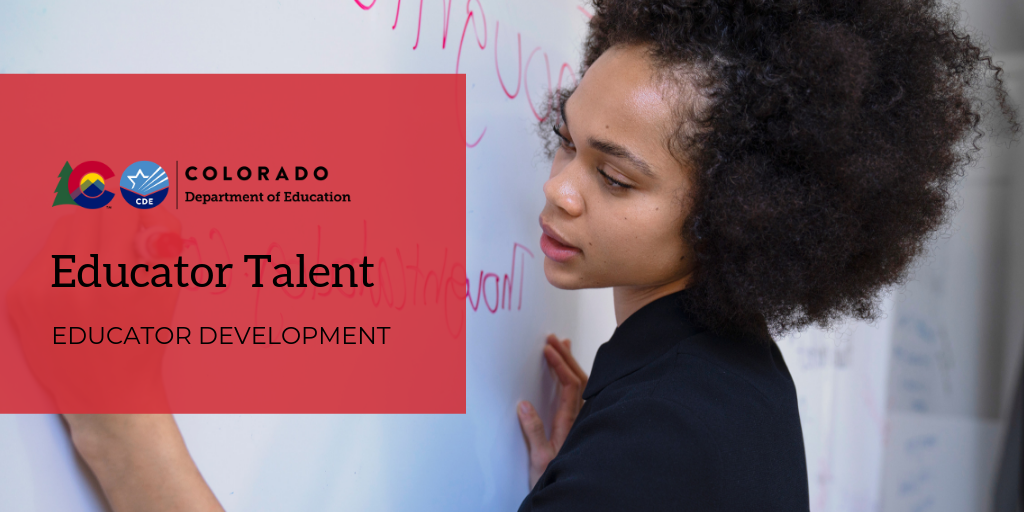 Colorado Department of Education Educator Talent - Educator Development