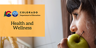 Colorado Department of Education Health and Wellness