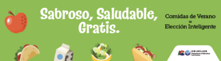 banner with illustrations of food and text : Sabroso, Saludable, Gratis. Comidas de verano = eleccion inteligente