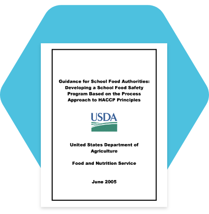 Guidance for School Food Authorities: Developing a School Food Safety Program on the Process Approach to HACCP Principles